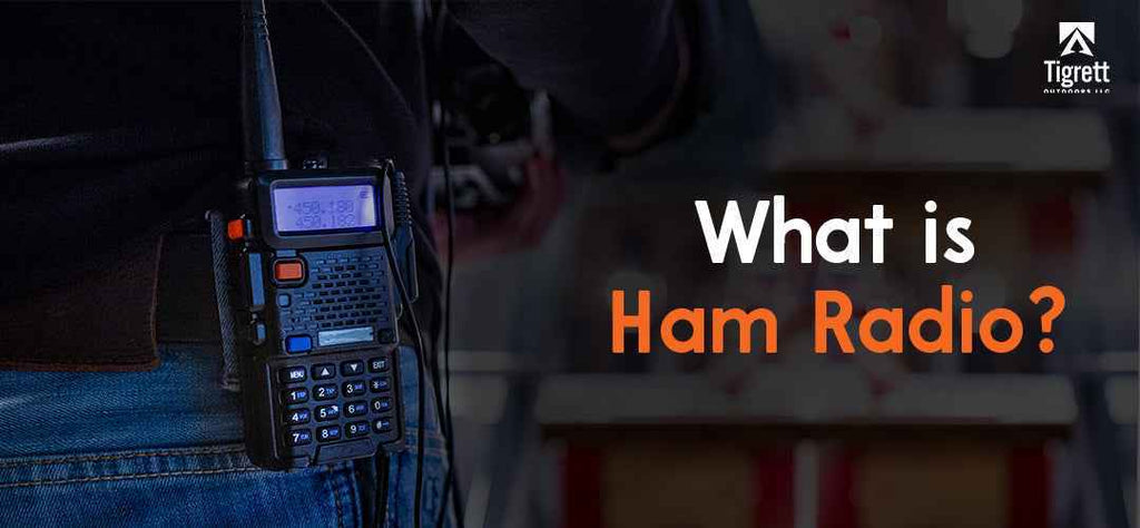 What is Ham Radio? Everything You Need to Know to Get Started – Tigrett ...